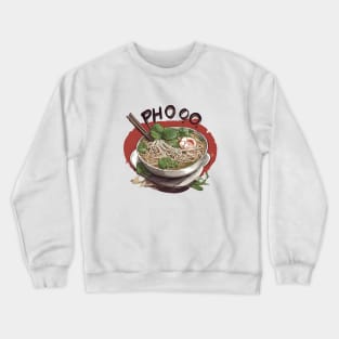 Pho-nomenal Bowl of Pho Vietnamese Cuisine Crewneck Sweatshirt